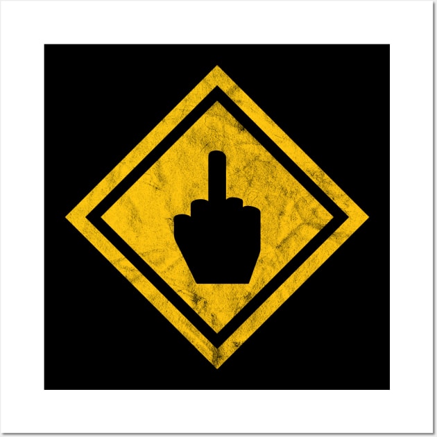 Fuck You Road Sign Wall Art by portraiteam